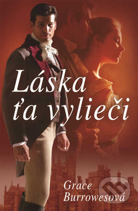 Kniha: Láska ťa vylieči (Grace Burrowes)