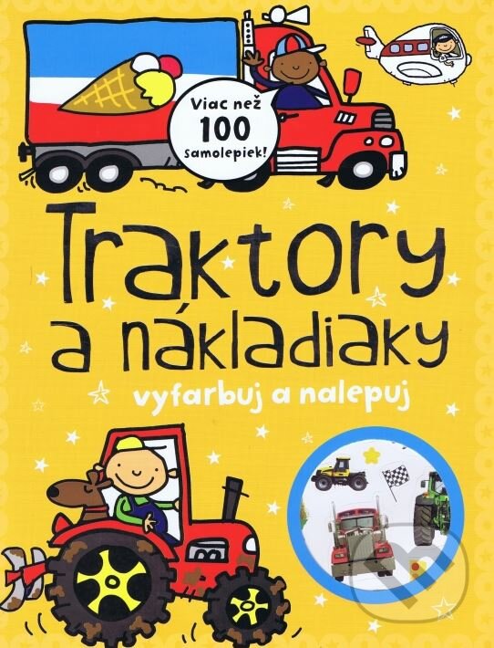 Kniha: Traktory a nákladiaky (Svojtka&Co.). Svojtka&Co., 2014