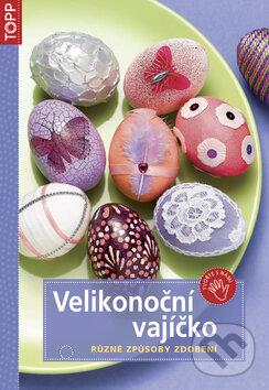Levně Velikonoční vajíčko (Různé způsoby zdobení) - kniha z kategorie Ručné práce