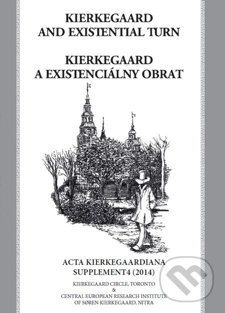 Levně Kierkegaard and existential turn / Kierkegaard a existenciálny obrat - kniha z kategorie Filozofia