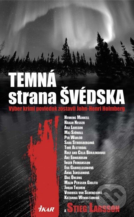 Temná strana Švédska - John-Henri Holmberg, Ikar, 2014