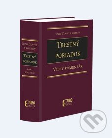 Kniha: Trestný poriadok (Jozef Čentéš a kolektív). Eurokódex, 2014