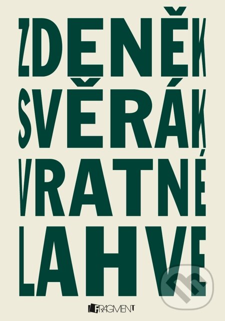 E-kniha: Vratné lahve (Zdeněk Svěrák). Nakladatelství Fragment, 2007