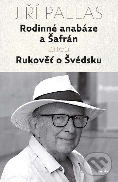 Levně Rodinné anabáze a Šafrán (aneb Rukověť o Švédsku) - Jiří Pallas - kniha z kategorie Eseje, úvahy a glosy