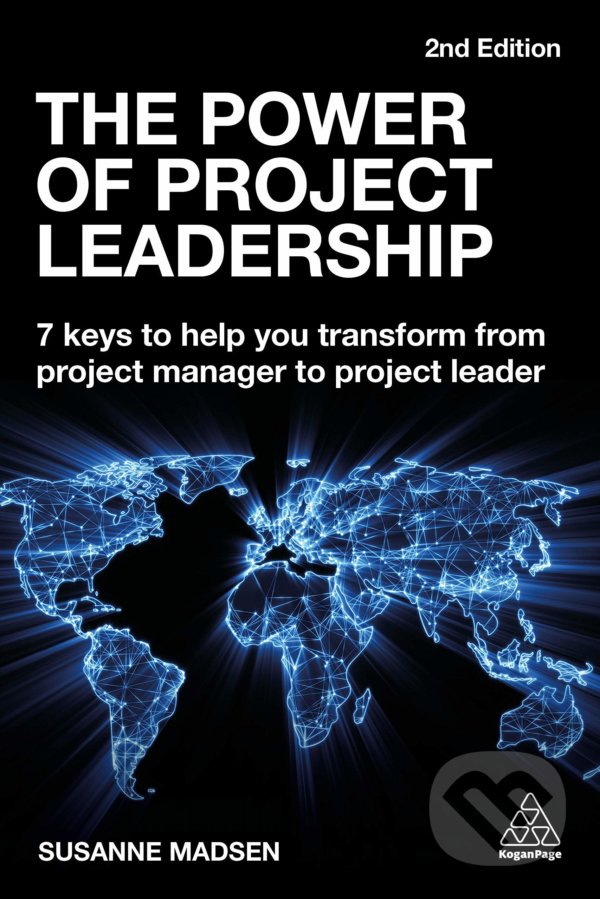 Levně The Power of Project Leadership (7 Keys to Help You Transform from Project Manager to Project Leader) - kniha z kategorie Management