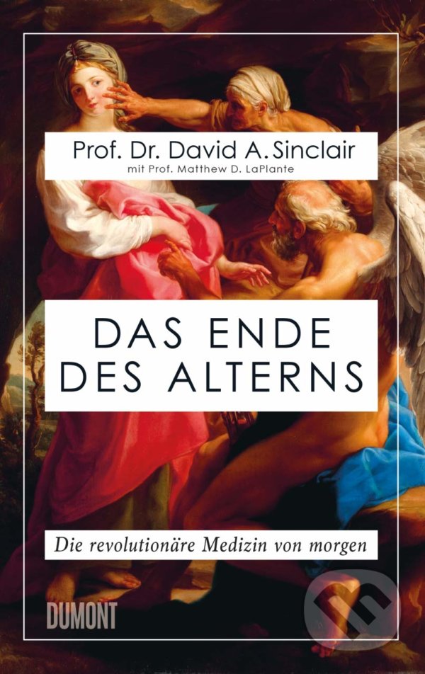 Levně Das Ende des Alterns (Die revolutionäre Medizin von morgen) - kniha z kategorie Biológia