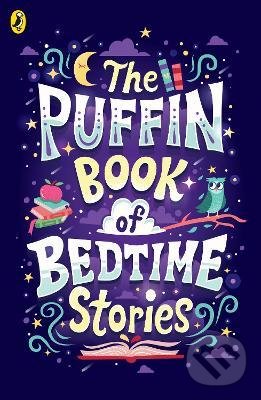 Levně The Puffin Book of Bedtime Stories (Big Dreams for Every Child) - kniha z kategorie Rozprávky