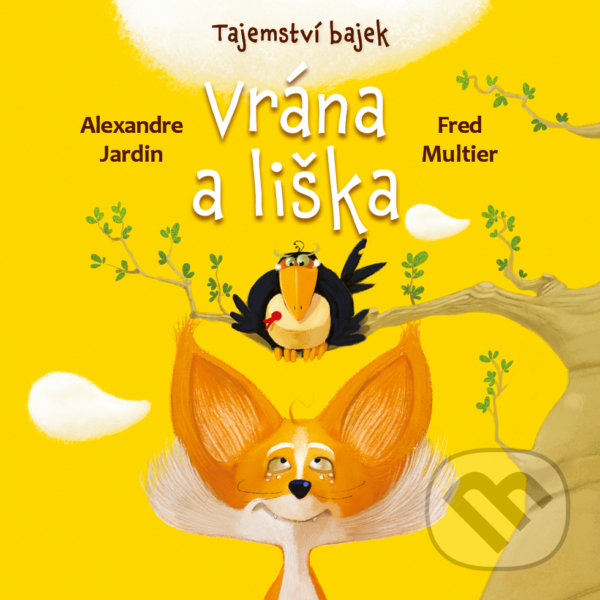 Levně Vrána a liška - Fred Multier, Alexandre Jardin - kniha z kategorie Beletria
