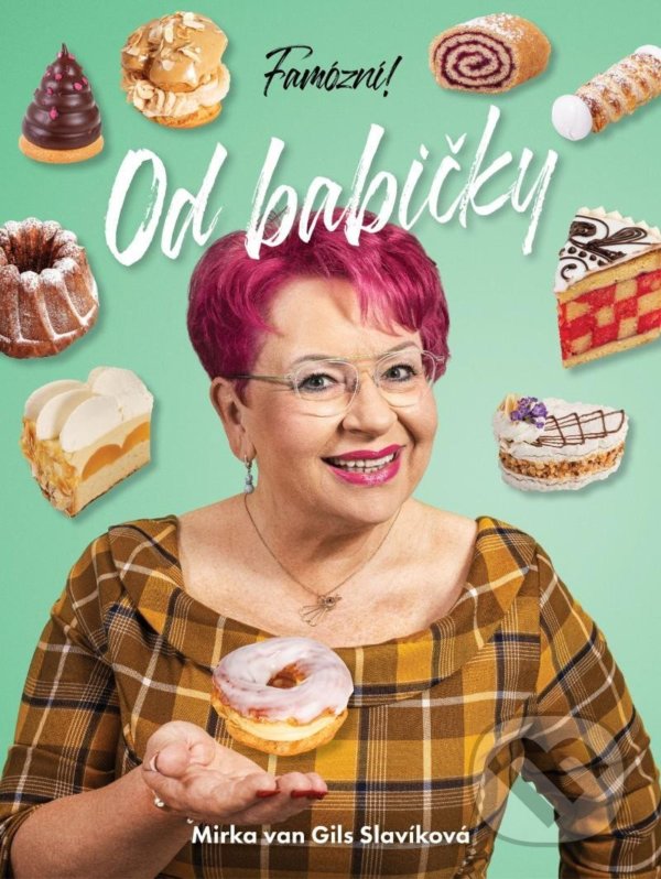 Levně Famózní! 3 (Od babičky) - Mirka van Gils Slavíková - kniha z kategorie Česká kuchyňa