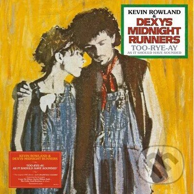 Levně Dexys Midnight Runners: Too-Rye-Ay, As It Should Have Sounded