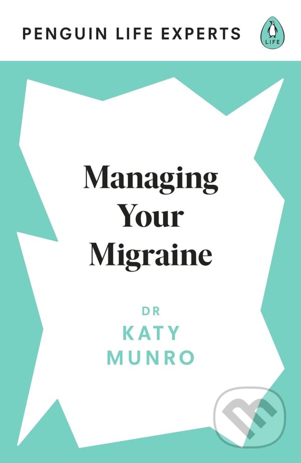 Levně Managing Your Migraine - Katy Munro - kniha z kategorie Zdravie a životný štýl