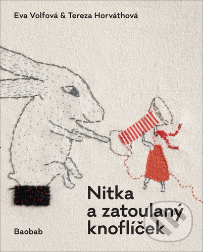 Levně Nitka a zatoulaný knoflíček - Eva Volfová, Tereza Horváthová - kniha z kategorie Rozprávky