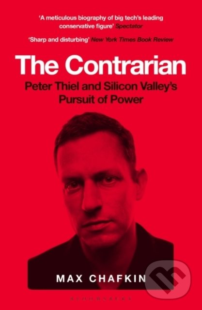 Levně The Contrarian (Peter Thiel and Silicon Valley's Pursuit of Power) - kniha z kategorie Životopisy