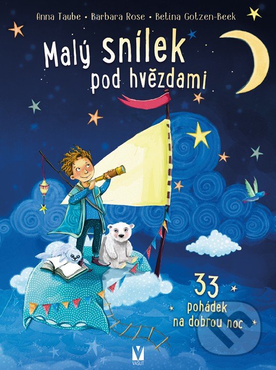Malý snílek pod hvězdami - Betina Gotzen-Beek (Ilustrátor), Anna Taube, Barbara Rose, Vašut, 2022