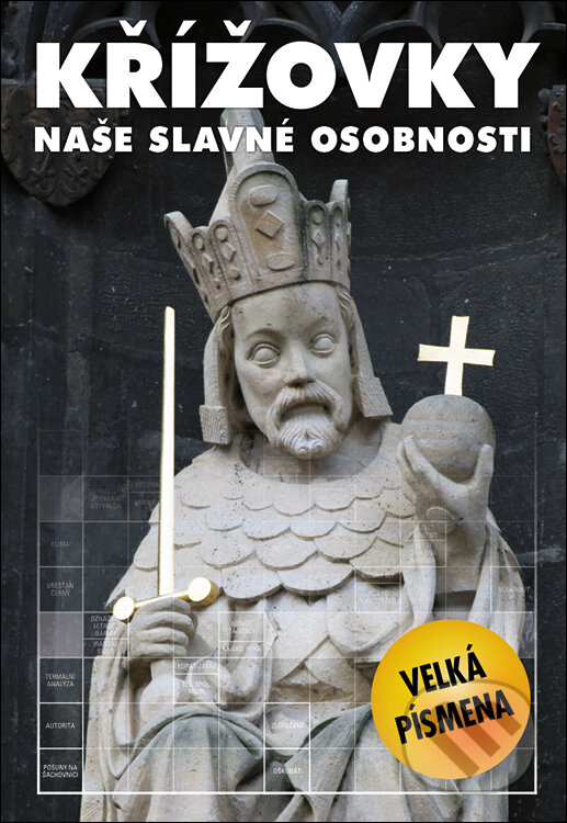 Levně Křížovky – naše slavné osobnosti (Velká písmena)