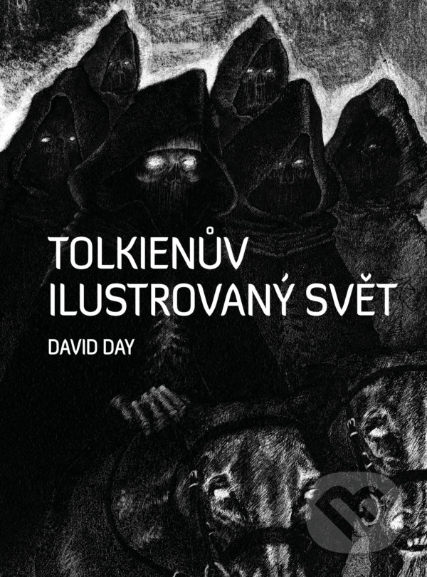 Levně Tolkienův ilustrovaný svět - David Day - kniha z kategorie Fantasy