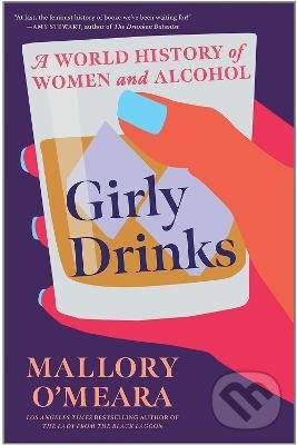 Levně Girly Drinks (A World History of Women and Alcohol) - kniha z kategorie Kuchárky