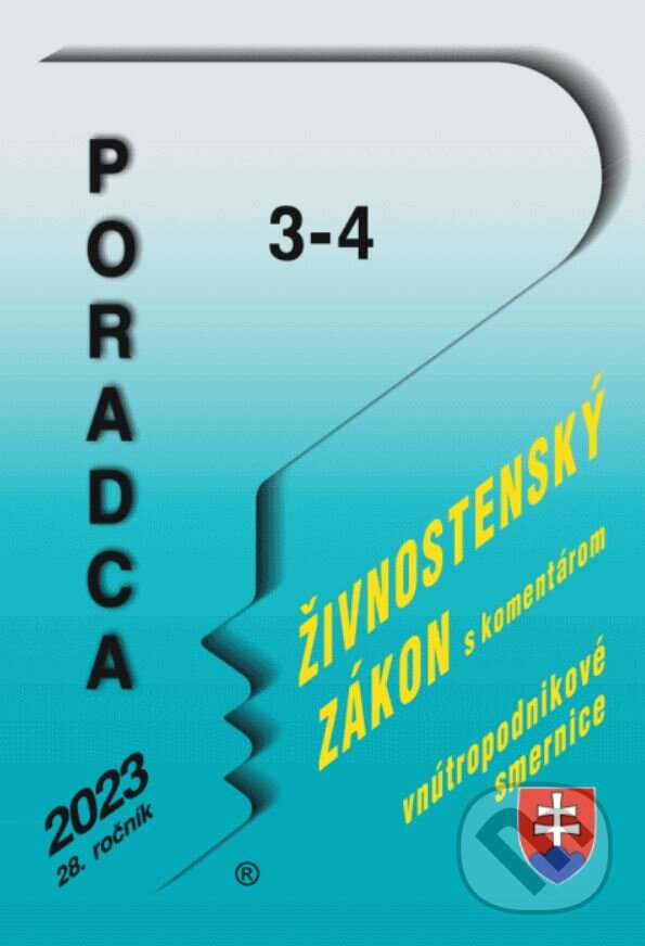 Levně Poradca č. 3-4/2023 (Zákon o živnostenskom podnikaní s komentárom) - kniha z kategorie Právo