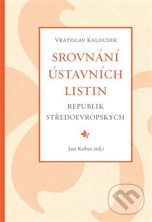 Levně Srovnání ústavních listin republik středoevropských - kniha z kategorie Občianske právo