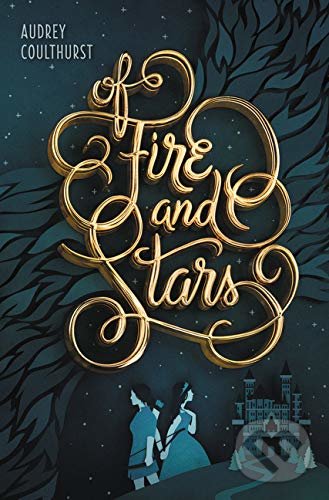 Levně Of Fire & Stars - Audrey Coulthurst - kniha z kategorie Beletria