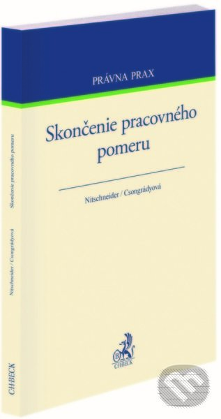 Levně Skončenie pracovného pomeru - Dušan Nitschneider, Dajana Csongrádyová - kniha z kategorie Pracovné právo