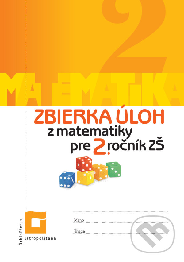 Levně Zbierka úloh z matematiky pre 2. ročník ZŠ - Veronika Palková - kniha z kategorie 1. stupeň