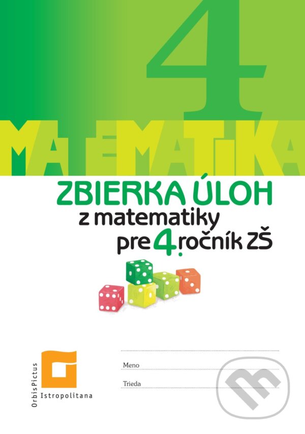 Levně Zbierka úloh z matematiky pre 4. ročník ZŠ - Ingrid Jančiarová - kniha z kategorie 1. stupeň