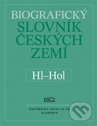 Biografický slovník českých zemí (Hl-Hol) 25.díl koupíte na Martinus.cz