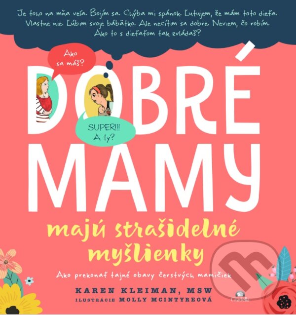 Levně Dobré mamy majú strašidelné myšlienky (Ako prekonať tajné obavy čerstvých mamičiek) - kniha z kategorie Zdravie a životný štýl