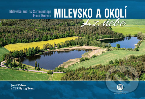 Levně Milevsko a okolí z nebe - kniha z kategorie Obrazové publikácie