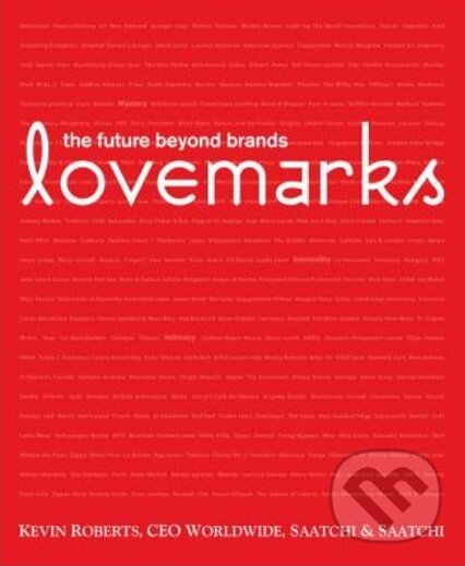 Levně Lovemarks (The Future Beyond Brands) - Kevin Roberts - kniha z kategorie Odborné a náučné