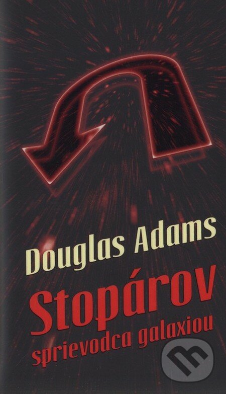 Stopárov sprievodca galaxiou - Douglas Adams, Slovart, 2014