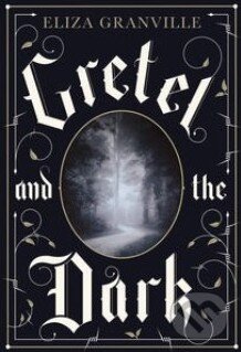 Kniha Gretel and the Dark