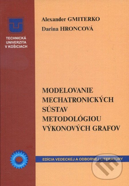 Levně Modelovanie mechatronických sústav metodológiou výkonových grafov - kniha z kategorie Vysoké školy