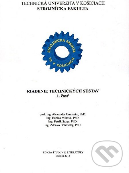 Levně Riadenie technických sústav (I. časť) - Alexander Gmiterko - kniha z kategorie Vysoké školy