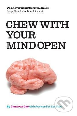 Levně Chew with Your Mind Open - Lee Clow, Charles Spencer Anderson (ilustrátor) - kniha z kategorie Motivácia a sebarozvoj