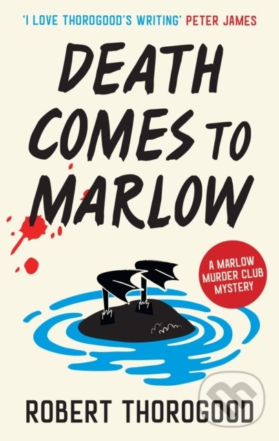 Death Comes to Marlow - Robert Thorogood, HarperCollins, 2023
