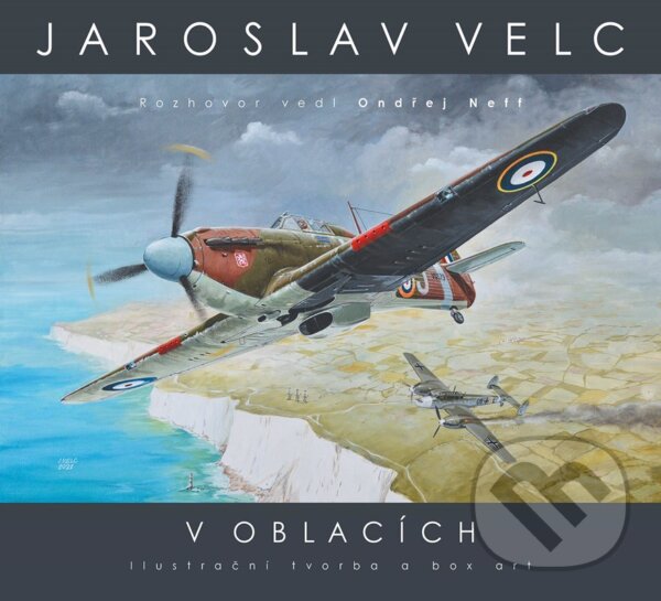 Levně Jaroslav Velc: V oblacích (Ilustrační tvorba a box art) - kniha z kategorie Životopisy