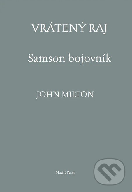 Levně Vrátený raj. Samson bojovník - John Milton, William Blake (ilustrátor) - kniha z kategorie Spoločenská beletria