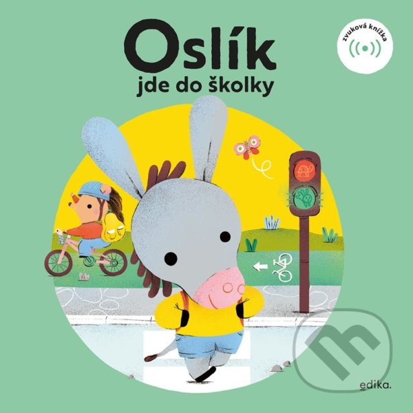 Levně Oslík jde do školky - Eva Mrázková, Mária Nerádová (ilustrácie) - kniha z kategorie Beletria