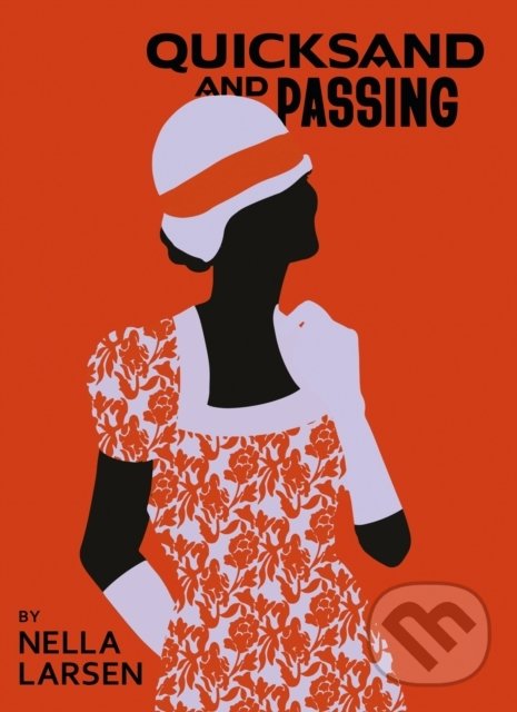 Levně Quicksand & Passing : Two Novellas - Nella Larsen - kniha z kategorie Beletria