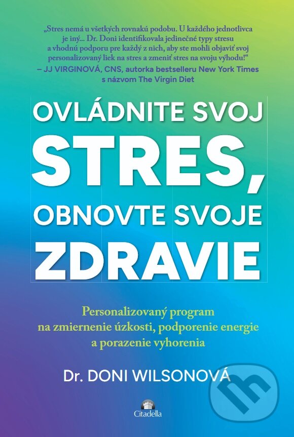 Levně Ovládnite svoj stres, obnovte svoje zdravie - Doni Wilson - kniha z kategorie Sebarozvoj