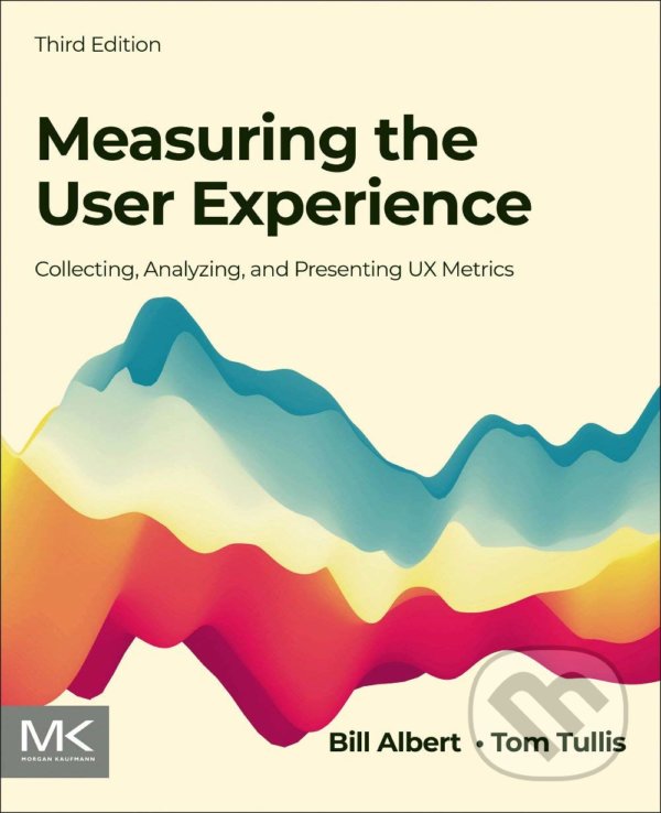 Kniha: Measuring the User Experience (Bill Albert a Tom Tullis)