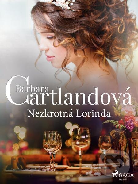 E-kniha: Nezkrotná Lorinda (Barbara Cartlandová). Saga Egmont