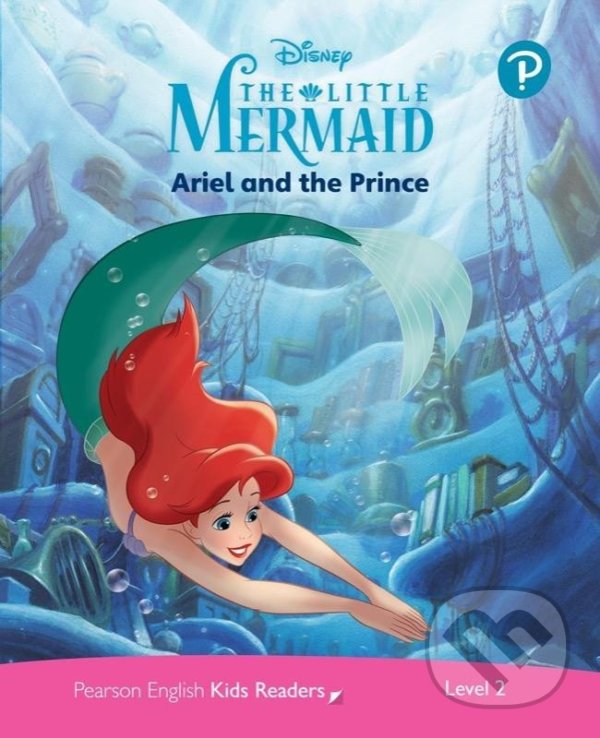 Levně Pearson English Kids Readers: Level 2 - Ariel and the Prince (DISNEY) - kniha z kategorie Jazykové učebnice a slovníky