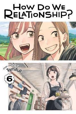 Levně How Do We Relationship? 6 - Tamifull - kniha z kategorie Komiksy
