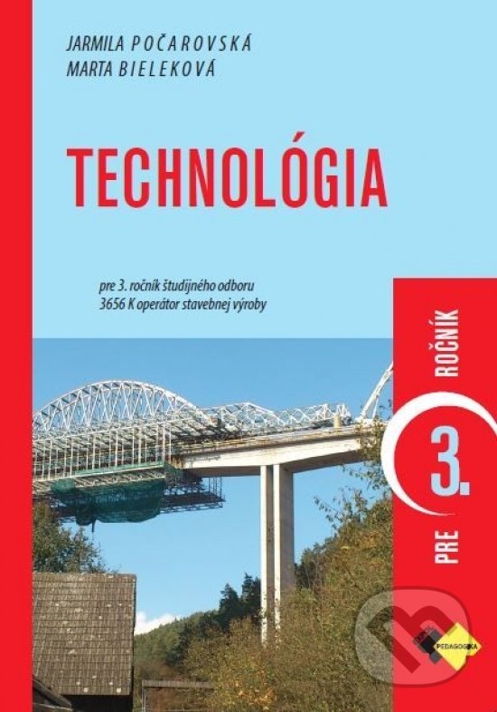 Kniha Technológia pre 3. ročník študijného odboru operátor stavebnej výroby
