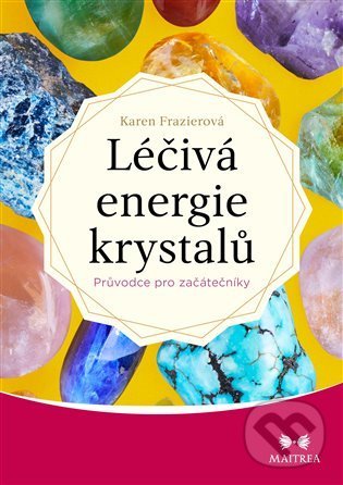 Levně Léčivá energie krystalů (Průvodce pro začátečníky) - kniha z kategorie Ezoterika