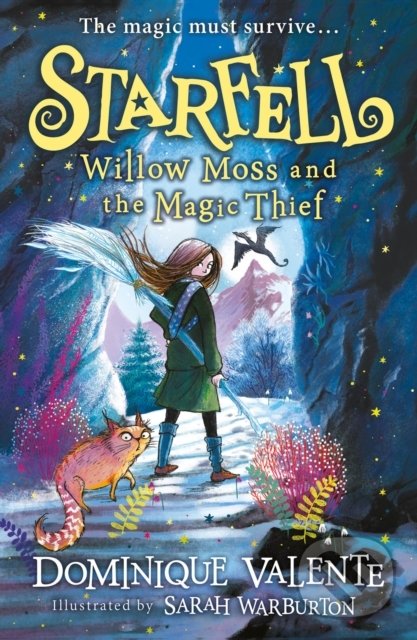 Starfell: Willow Moss and the Magic Thief - Dominique Valente, Sarah Warburton (ilustrátor), HarperCollins, 2022