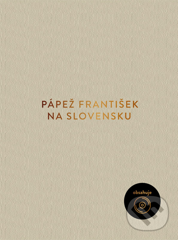 Levně Pápež František na Slovensku (pevná väzba) - kniha z kategorie Kresťanstvo